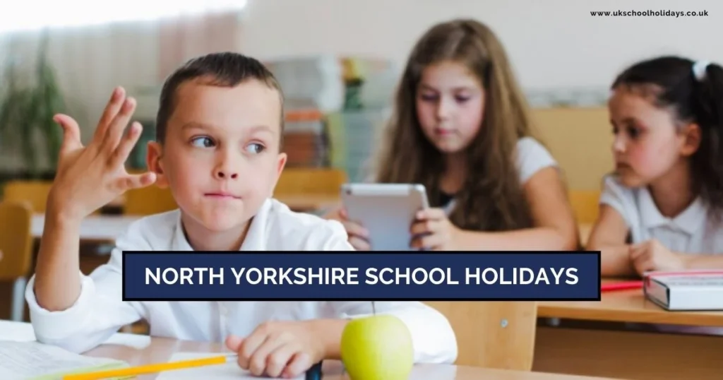 North Yorkshire School Holidays and Term Dates