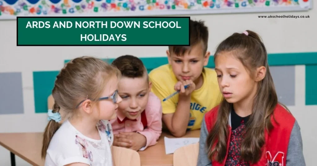 Ards and North Down School Holidays and Term Dates Ards and North Down School Holidays