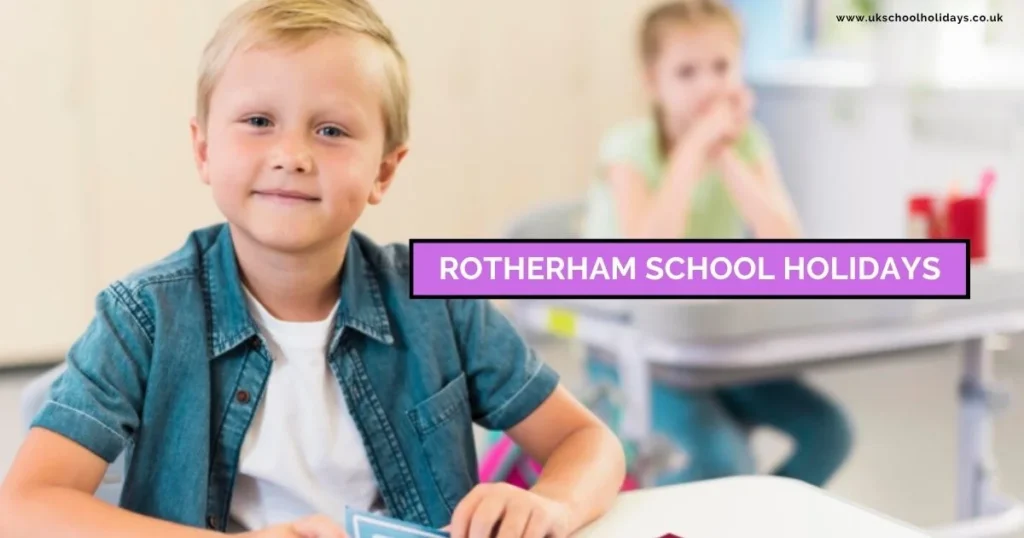 Rotherham School Holidays and Term Dates Rotherham School Holidays and Term Dates