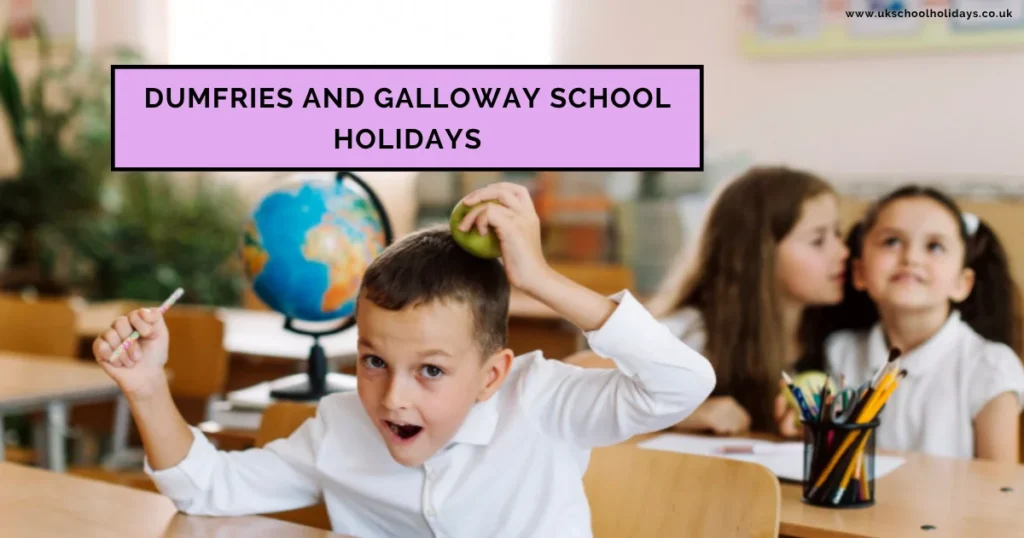 Dumfries and Galloway School Holidays