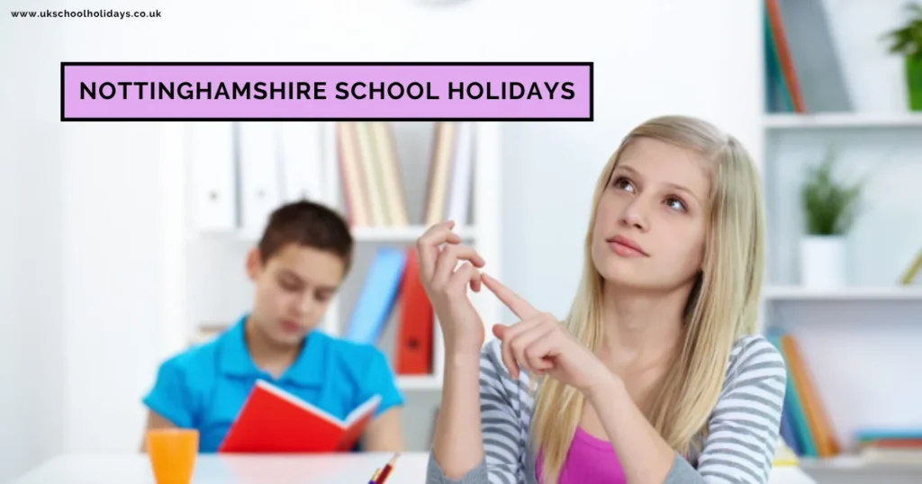 Nottinghamshire School Holidays and Term Dates