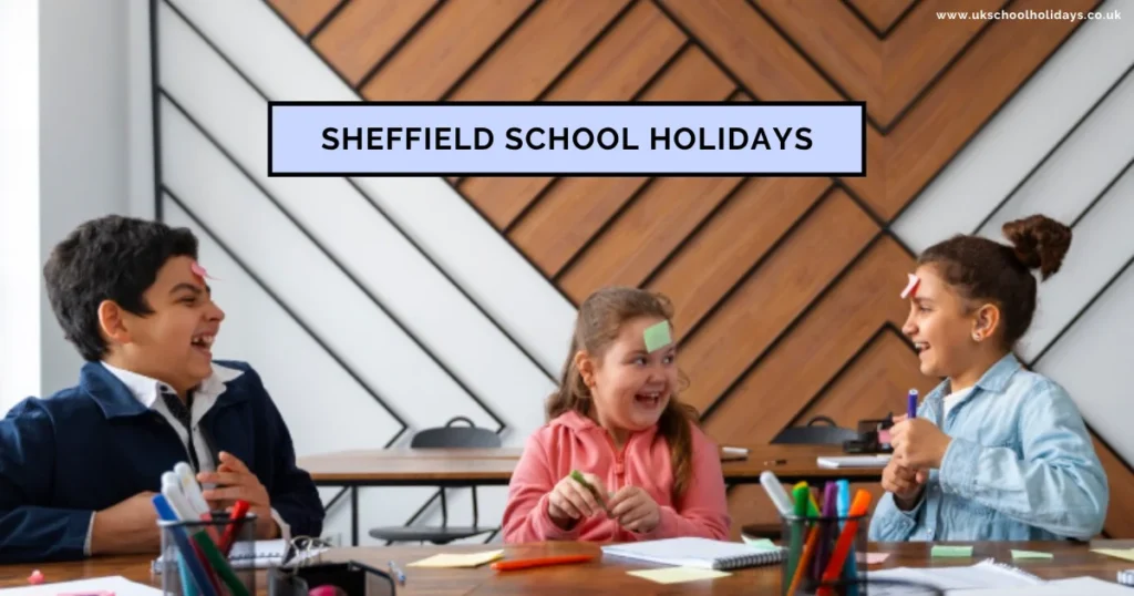 Sheffield School Holidays and Term Dates