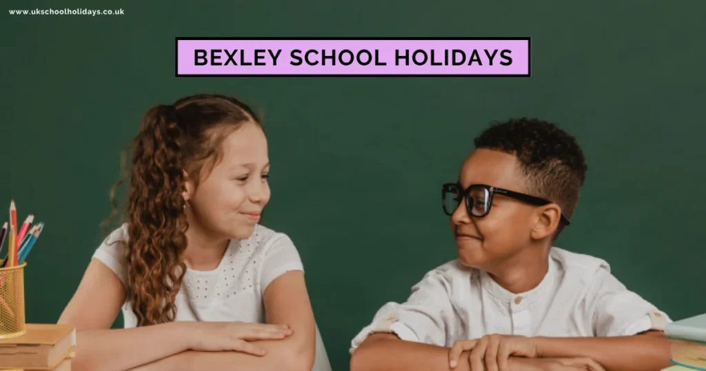 Bexley School Holidays and Term Dates