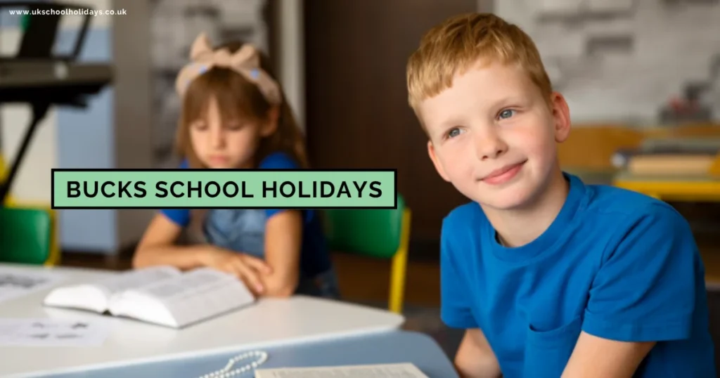 Bucks School Holidays and Term Dates