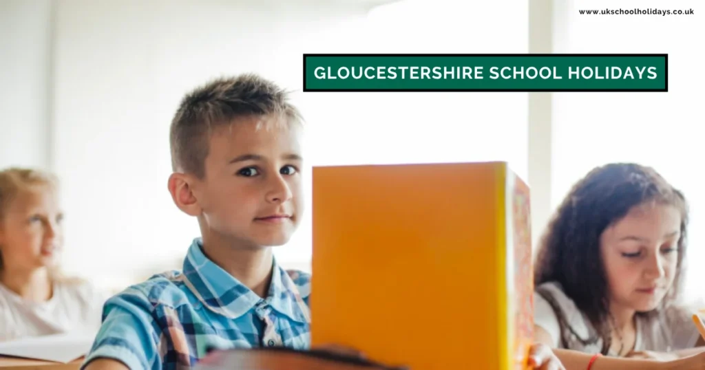 Gloucestershire School Holidays and Term Dates